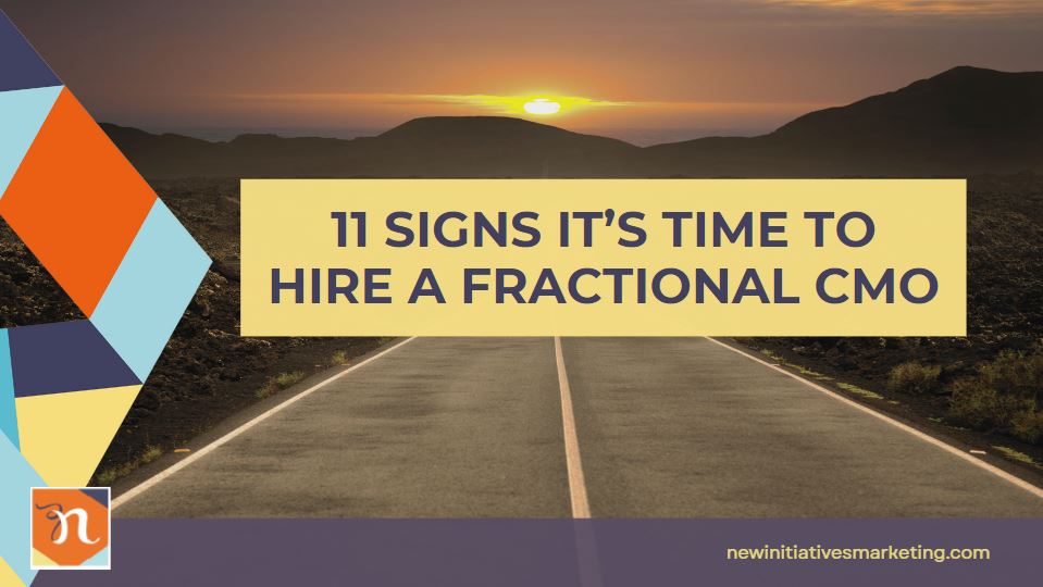 11 Signs it's Time to Hire a Fractional CMO